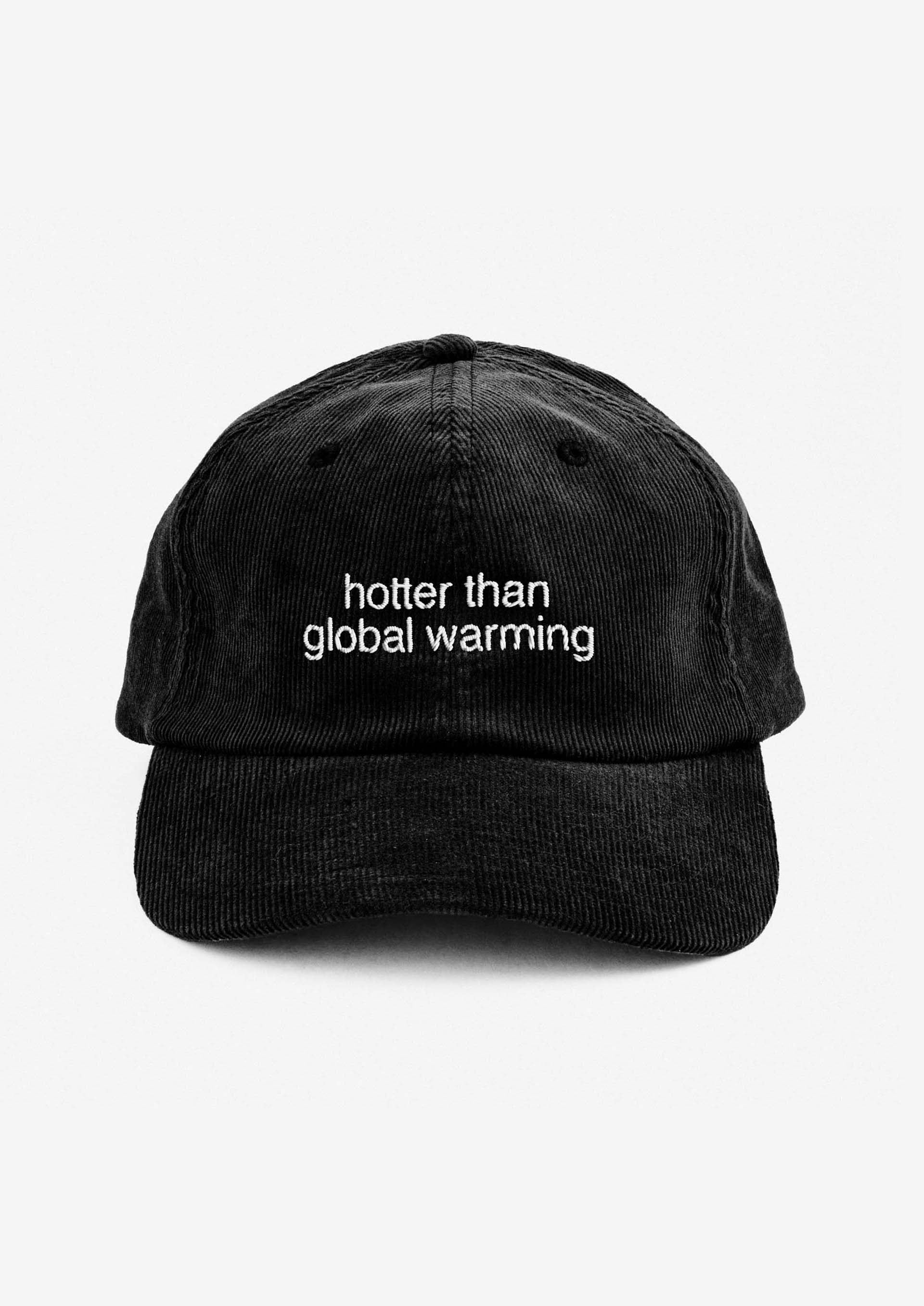 "Hotter than global warming" Corduroy Cap