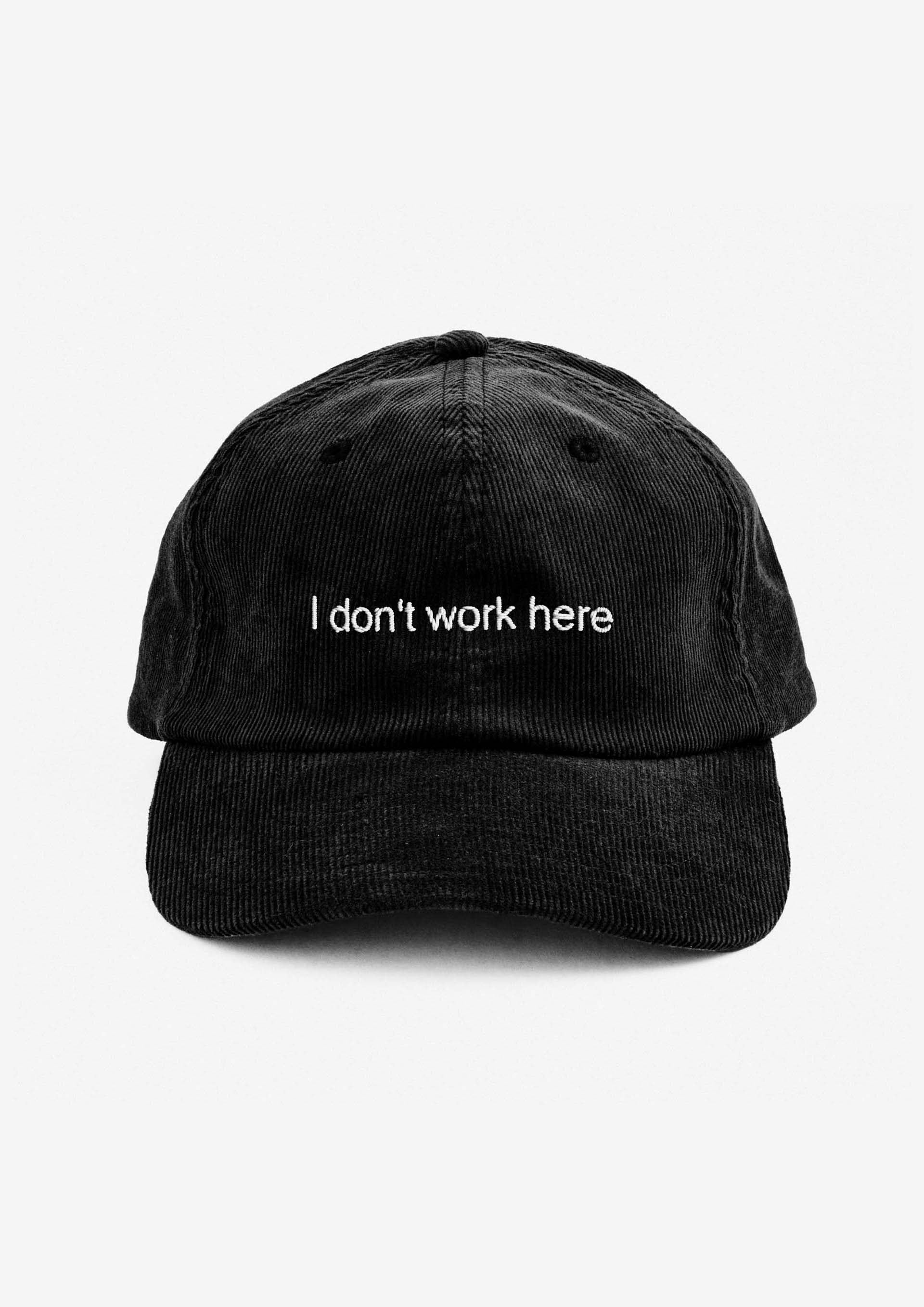 "I don't work here" Corduroy Cap