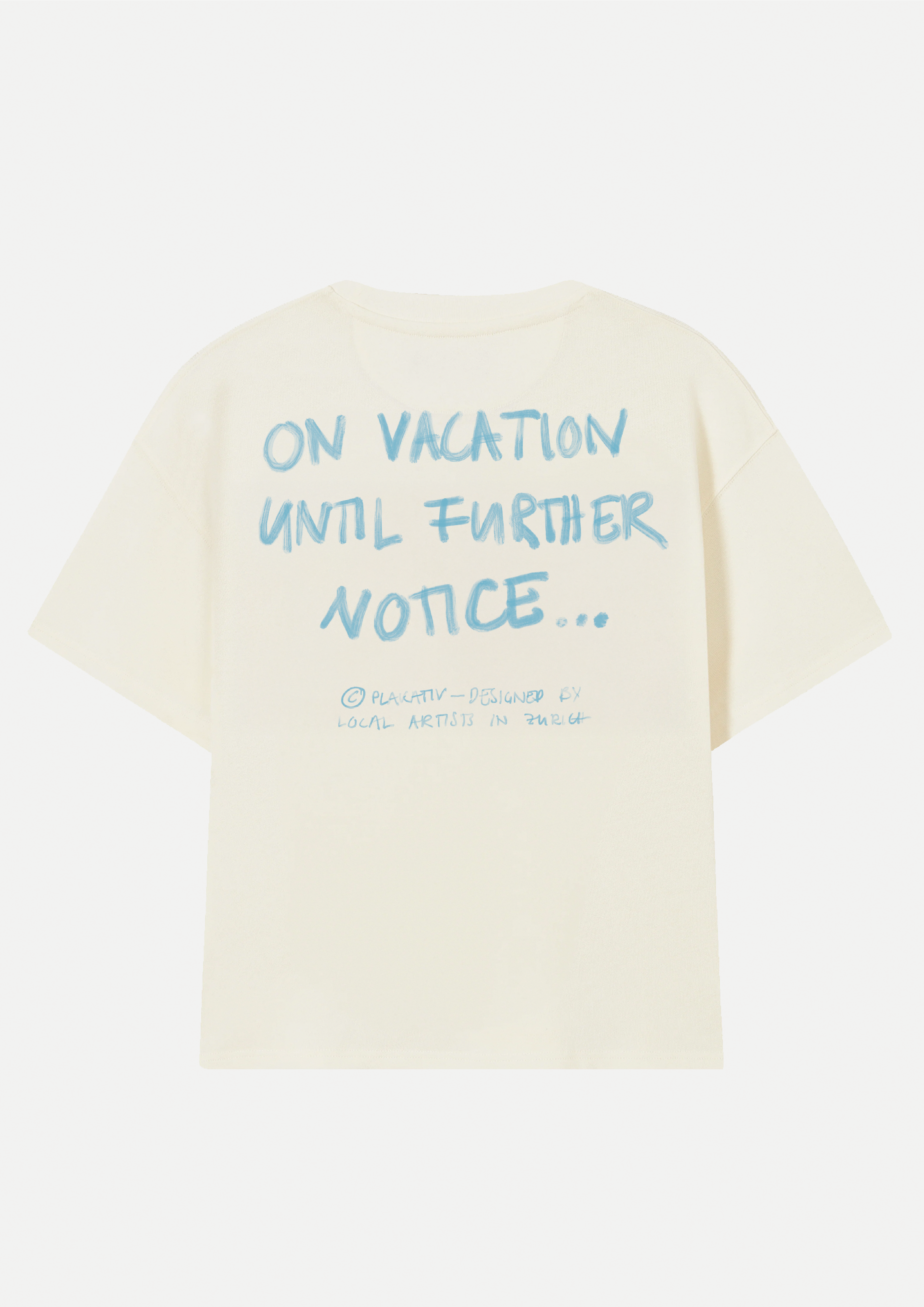 «Vacation until further Notice» Backprint Heavy weight tee White