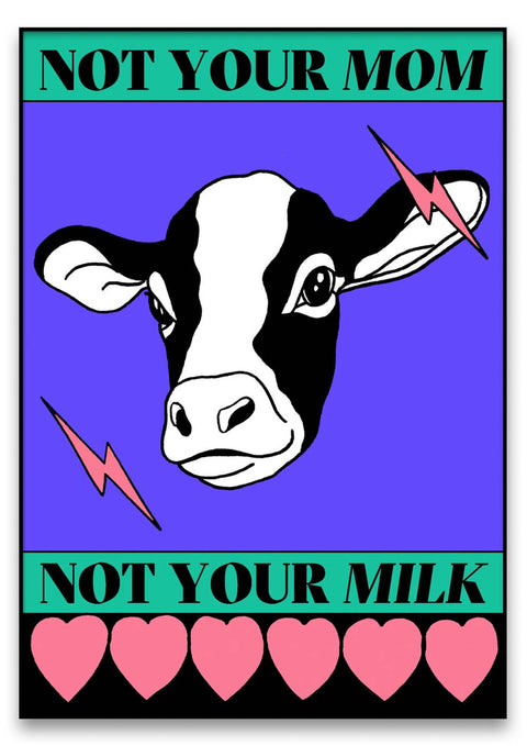Aufkleber „Nicht deine Mutter, nicht deine Milch“.