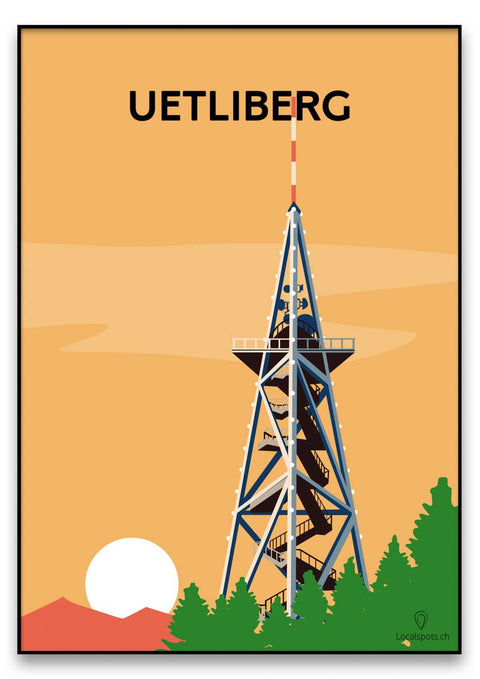 Ein Uetliberg-Plakat mit dem Wort „Uetliberg“, das den Zürcher Uetliberg-Turm in einem auffälligen Grafikdesign zeigt.