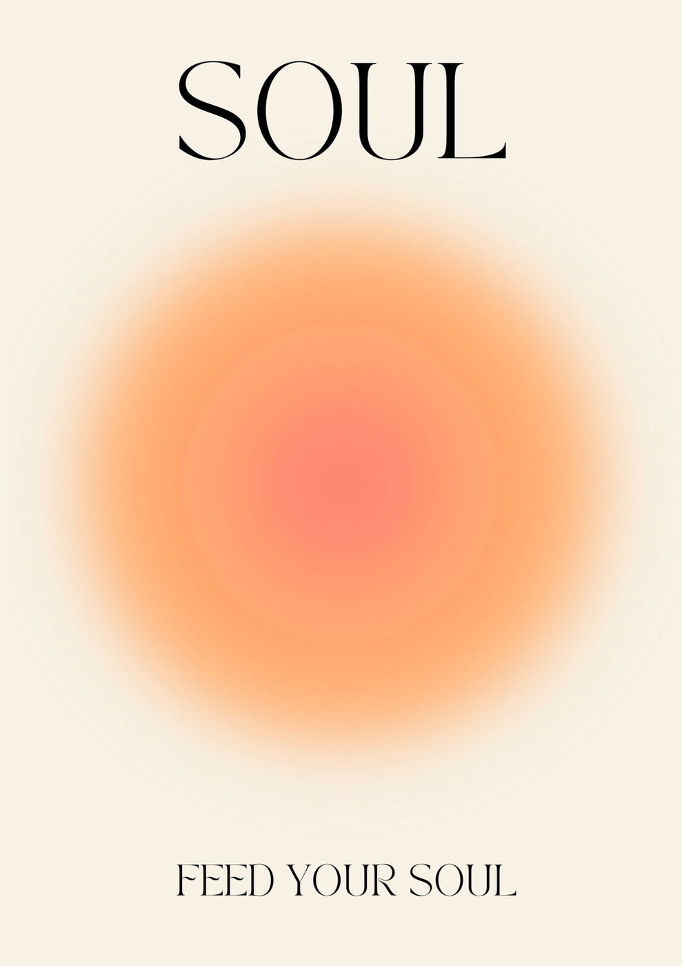 Ein lebendiges, kreisförmiges Design mit einem Farbverlauf aus Orange und Pink, wobei das Wort „SOUL“ prominent oben und „FEED YOUR SOUL“ elegant unten dargestellt ist.