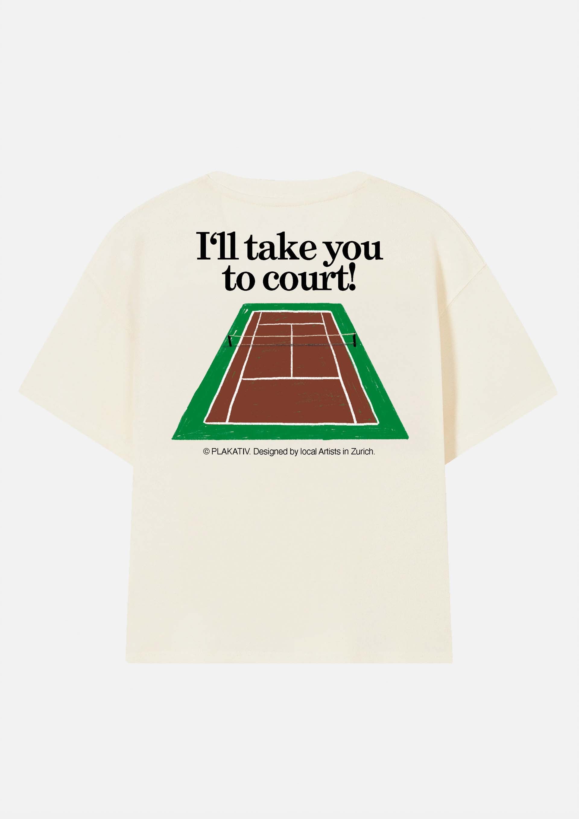 «I'll take you to court» Backprint Heavy weight tee White