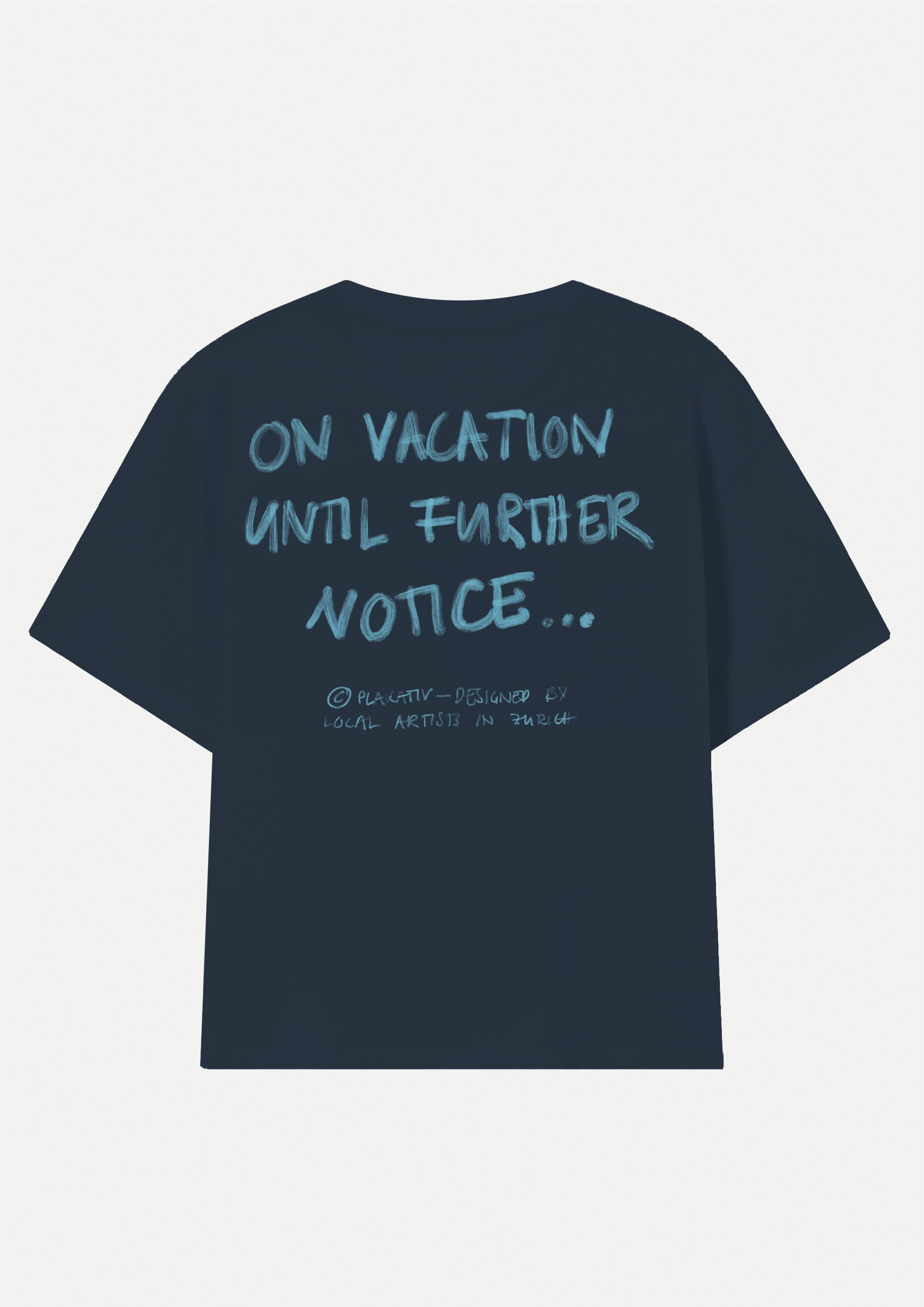 «Vacation until further Notice» Backprint Heavy weight tee Blue