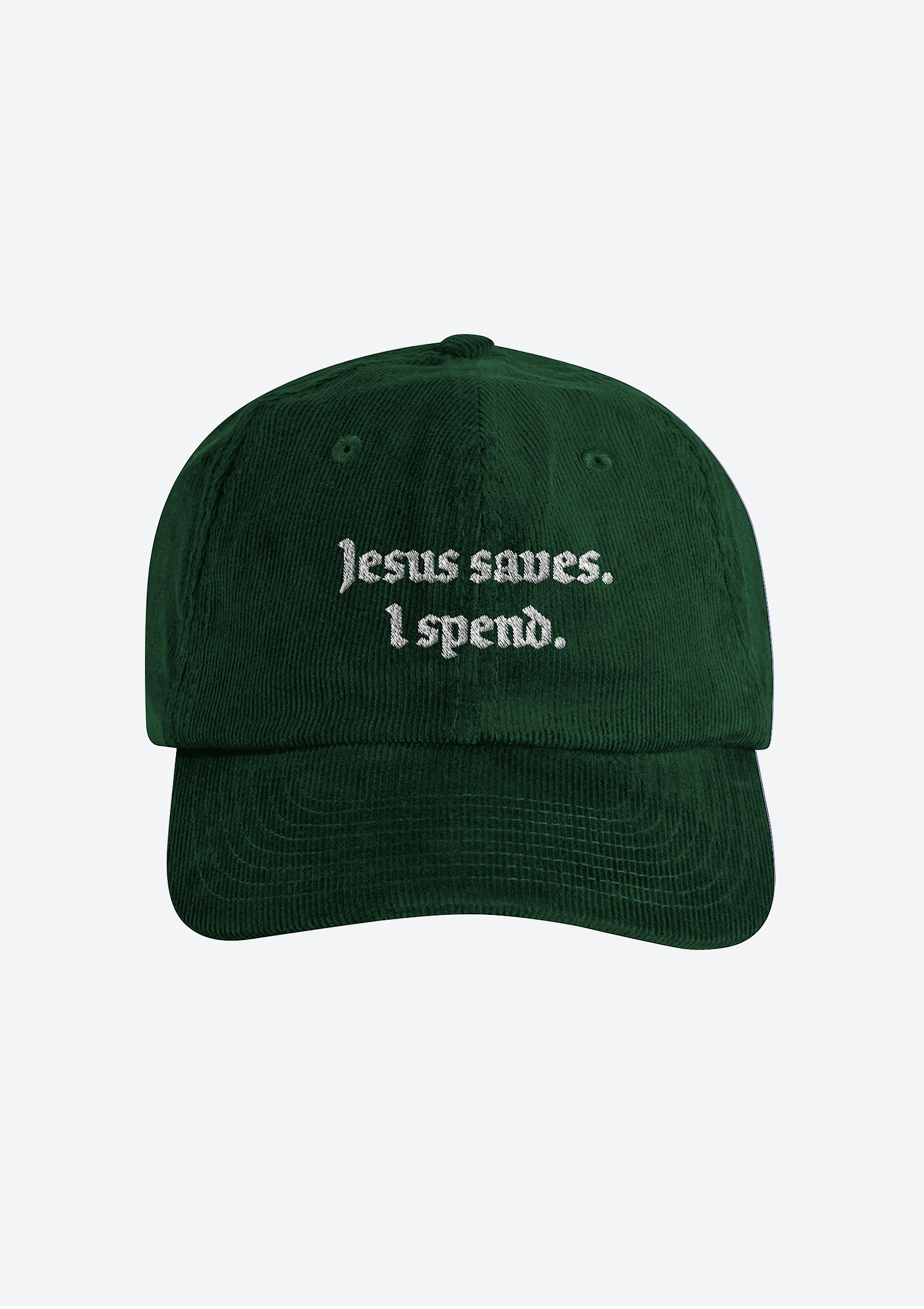 "Jesus Saves - I Spend" Courdroy Cap