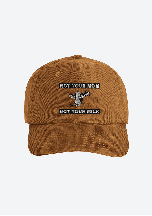 «Not Your Mom Not Your Milk» Courdroy Cap