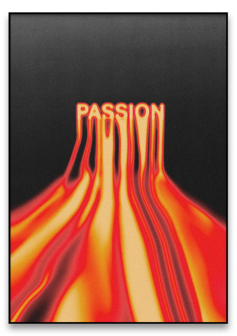 Ein Poster mit dem Wort Leidenschaft in leuchtenden Farben darauf.